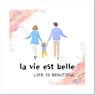 la vie est belle,LIFE IS BEAUTIFUL  Posters and Art